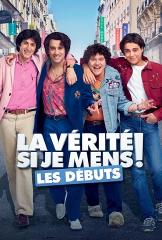 La Vérité si je mens  ! Les débuts