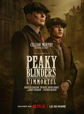 Peaky Blinders: l'Immortel