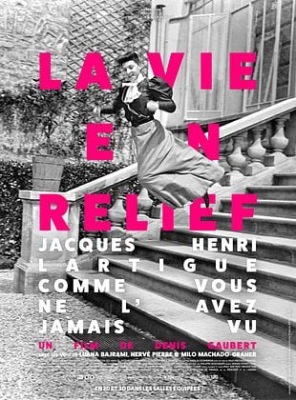 La Vie en relief - Jacques Henri Lartigue